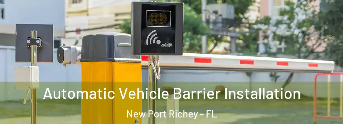  Automatic Vehicle Barrier Installation New Port Richey - FL