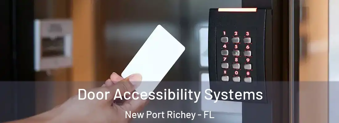 Door Accessibility Systems New Port Richey - FL