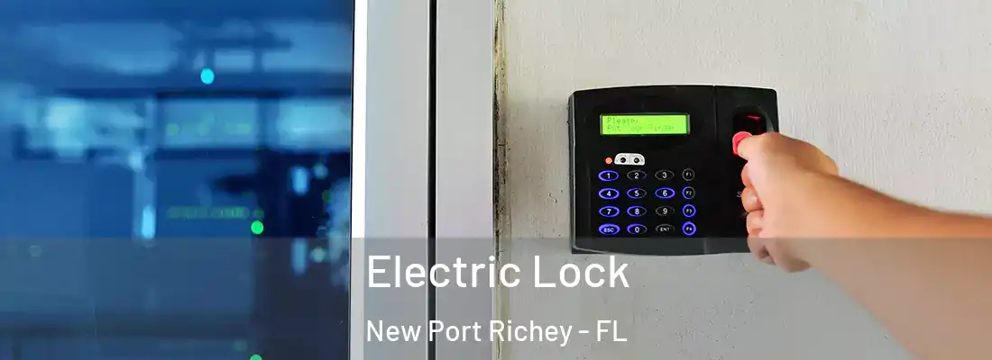  Electric Lock New Port Richey - FL
