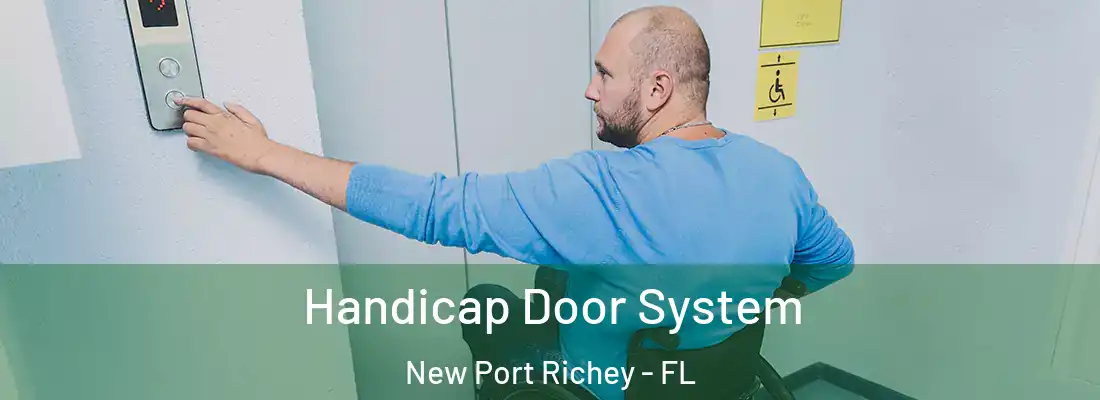  Handicap Door System New Port Richey - FL