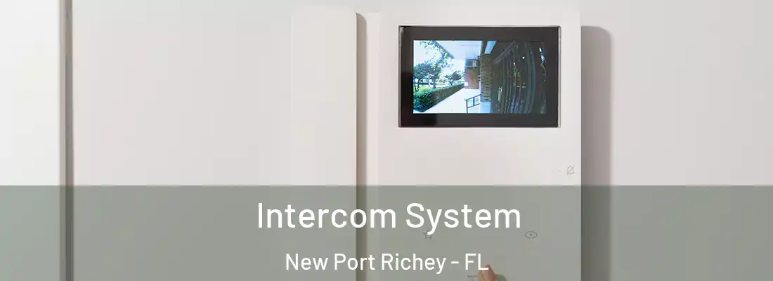 Intercom System New Port Richey - FL