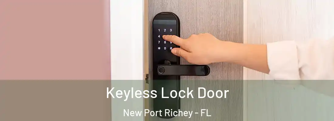  Keyless Lock Door New Port Richey - FL