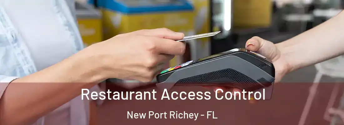  Restaurant Access Control New Port Richey - FL