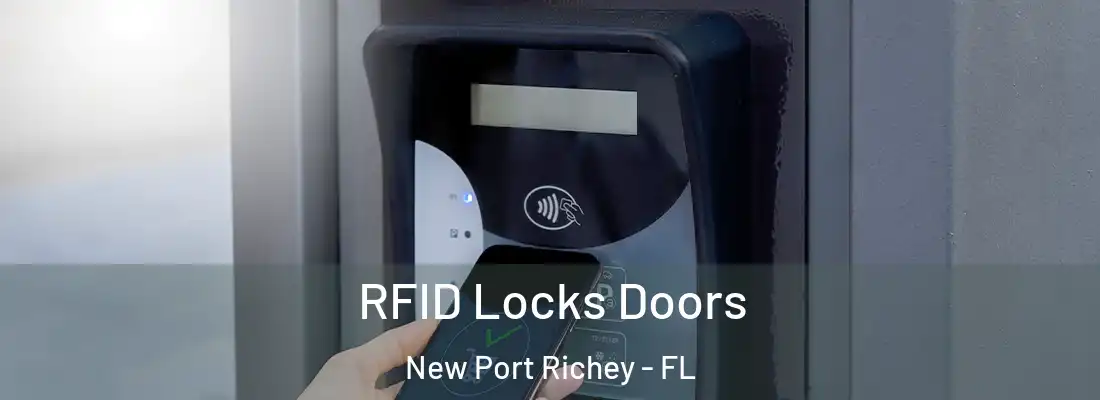  RFID Locks Doors New Port Richey - FL