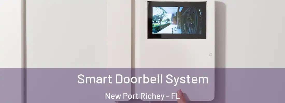  Smart Doorbell System New Port Richey - FL